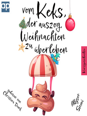 cover image of Vom Keks, der auszog, Weihnachten zu überleben